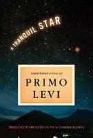 Tranquil Star Unpublished Stories of Primo Levi cover