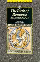 The Birth of Romance An Anthology  Four Twelfth-Century Anglo-Norman Romances cover