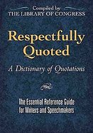 Respectfully Quoted A Book of Quotations cover