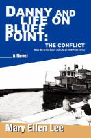 Danny and Life on Bluff Point: The Conflict: Book Six in the Danny and Life on Bluff Point Series cover