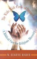 The Wide, Wide Circle Of Divine Love A Biblical Case For Religious Diversity cover