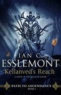 Kellanved's Reach : Path to Ascendancy, Book 3 (a Novel of the Malazan Empire) cover