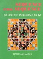 Sequence (Con)sequence: Subversions of Photography in the 80s cover