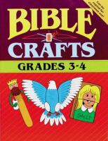 Bible Crafts Grades 3 & 4 cover