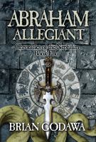 Abraham Allegiant : Chronicles of the Nephilim Book Four cover