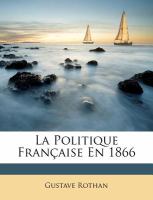 La Politique Française En 1866 cover