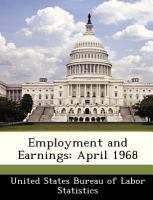 Employment and Earnings : April 1968 cover