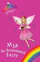 Rainbow Magic: Mia the Bridesmaid Fairy : Special cover