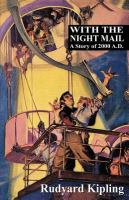 With the Night Mail : A Story of 2000 A. D. cover