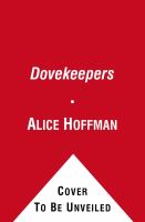 The Dovekeepers : A Novel cover