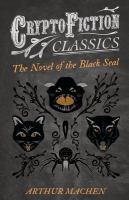 The Novel of the Black Seal (Cryptofiction Classics - Weird Tales of Strange Creatures) cover