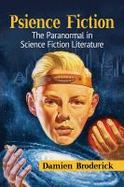 Psience Fiction : The Paranormal in Science Fiction Literature cover