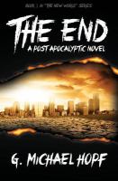 The End : A Post Apocalyptic Novel cover
