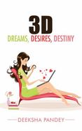 3D : Dreams, Desires, Destiny cover