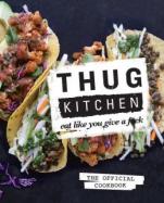 Thug Kitchen : The Official Cookbook cover
