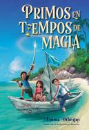 Primos en Tiempos de Magia (Cousins in the Time of Magic) cover