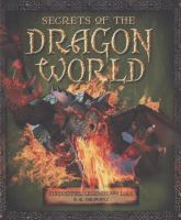 Secrets of the Dragon World : Curiosities, Legends and Lore cover