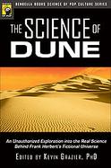 The Science of Dune An Unauthorized Exploration into the Real Science Behind Frank Herbert's Fictional Universe cover