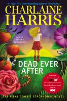 Dead Ever After : A Sookie Stackhouse Novel cover