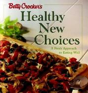 Betty Crocker's Healthy New Choices cover
