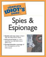 The Complete Idiot's Guide to Spies and Espionage cover