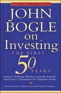 John Bogle on Investing: The First 50 Years cover