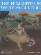 The Humanities in Western Culture A Search for Human Values cover
