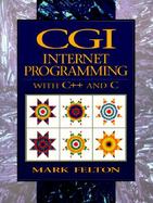 CGI: Internet Programming in C++ and C cover