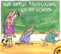 The Awful Aardvarks Go to School cover