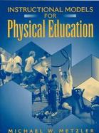 Instructional Models for Physical Education cover