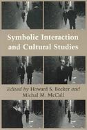 Symbolic Interaction and Cultural Studies cover