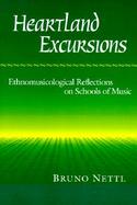 Heartland Excursions Ethnomusicological Reflections on Schools of Music cover
