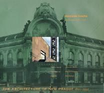 The Architecture of New Prague 1895-1945 cover
