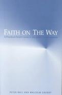 Faith on the Way A Practical Parish Guide to the Adult Catechumenate cover