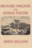 Richard Wagner and Festival Theatre cover