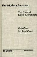 The Modern Fantastic The Films of David Cronenberg cover