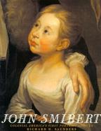 John Smibert Colonial America's First Portrait Painter cover