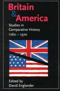 Britain and America Studies in Comparative History, 1760-1970 cover