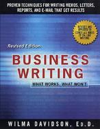Business Writing What Works, What Won't cover