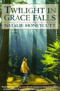 Twilight in Grace Falls cover