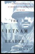The Vietnam Reader The Definitive Collection of American Fiction and Nonfiction on the War cover