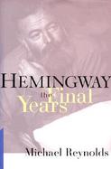 Hemingway: The Final Years cover
