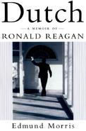 Dutch A Memoir of Ronald Reagan cover