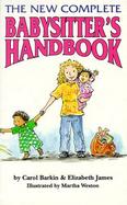 The New Complete Babysitter's Handbook cover