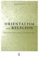 Orientalism and Religion Postcolonial Theory, India and 