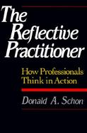 The Reflective Practitioner How Professionals Think in Action cover