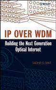 Ip over Wdm Building the Next-Generation Optical Internet cover