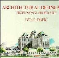 Architectural Delineation: Professional Shortcuts cover