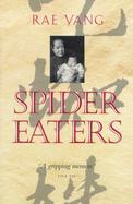 Spider Eaters A Memoir cover