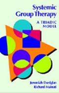 Systemic Group Therapy A Triadic Model cover